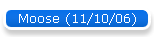 Moose (11/10/06)